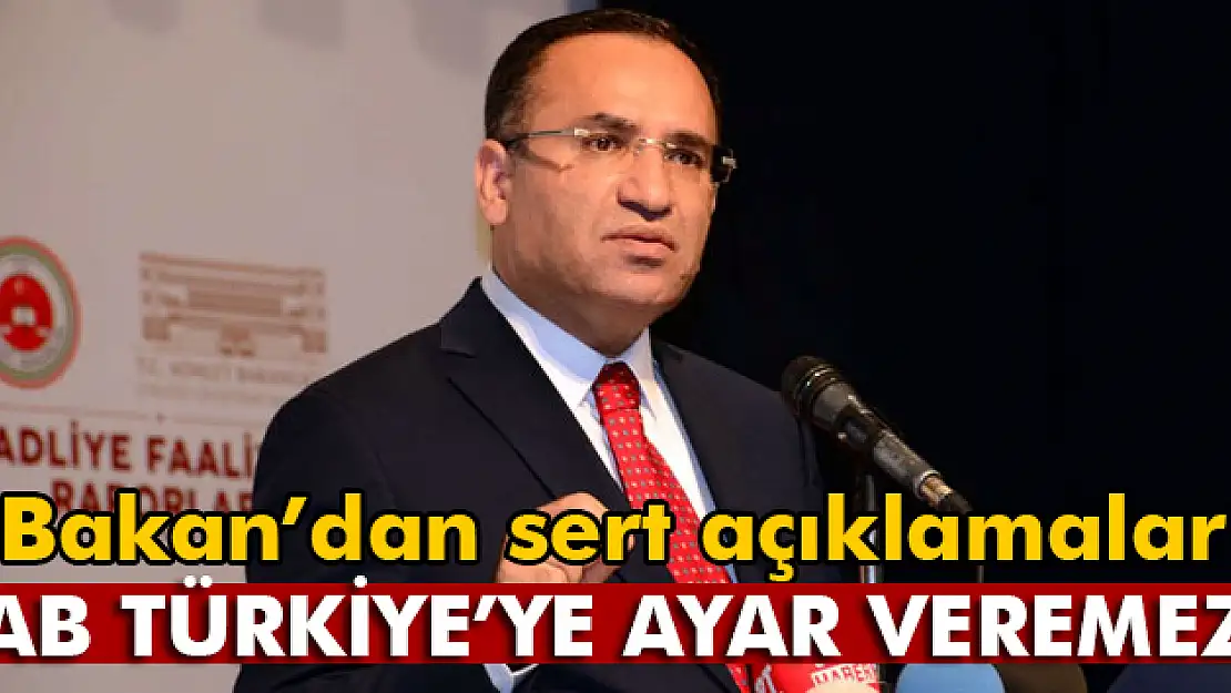 Bozdağ: AB Türkiye'ye ayar veremez