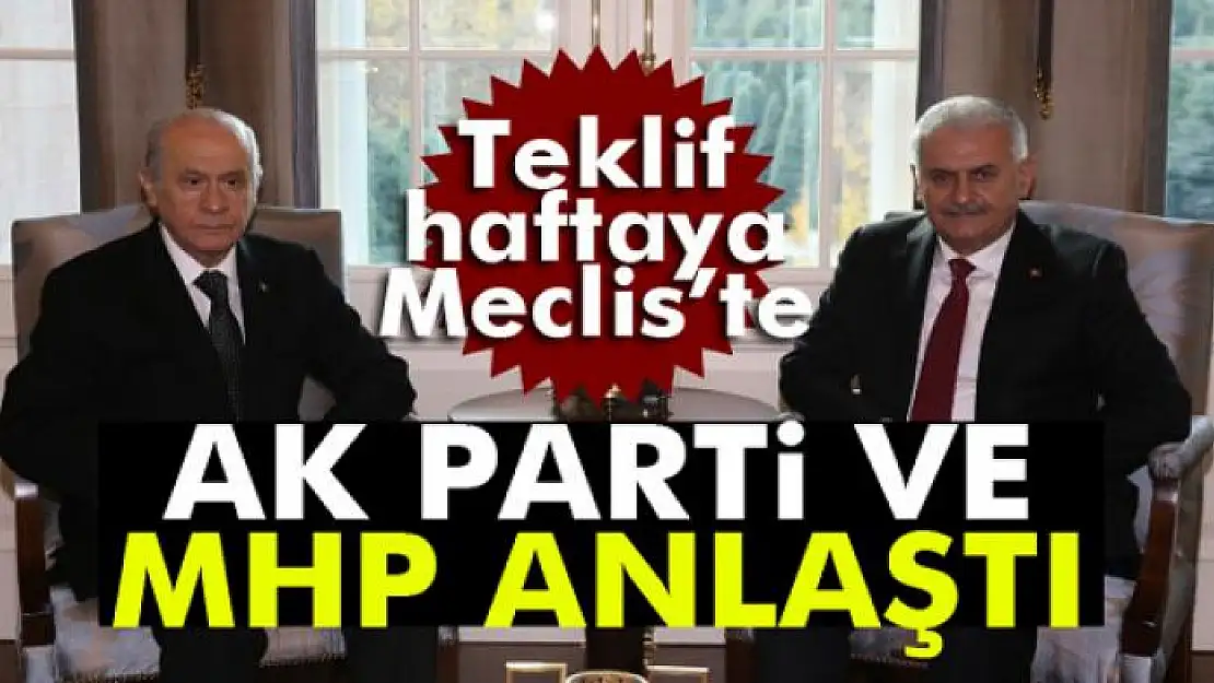 AK Parti ve MHP anlaştı! Başkanlık tamam