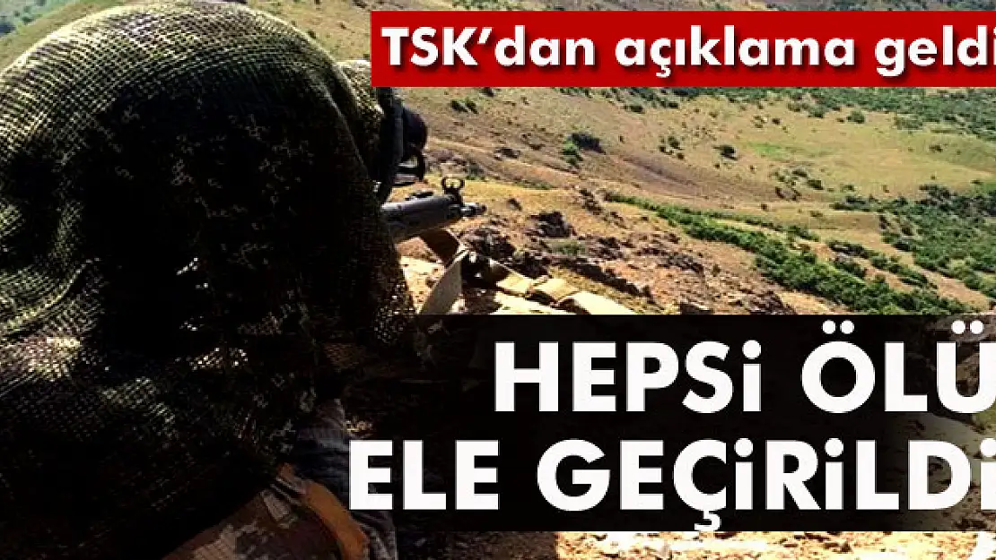 TSK: Tunceli Aliboğazı'nda 8 terörist ölü olarak ele geçirildi