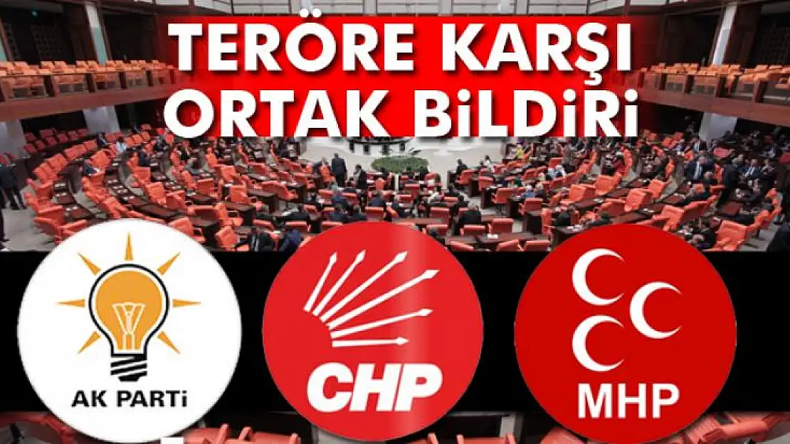 TBMM'de üç partiden teröre karşı ortak bildiri