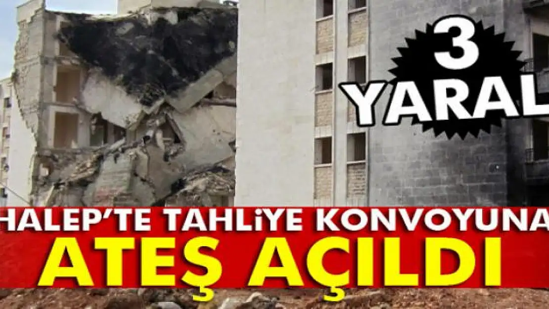 Halep'te tahliye konvoyuna saldırı