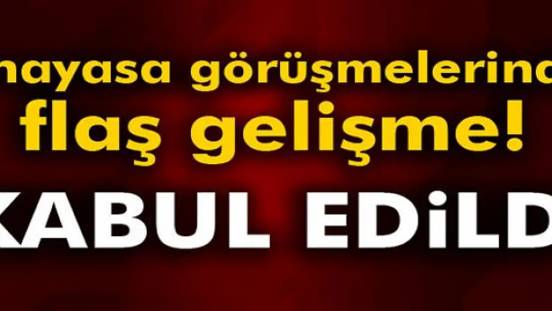 Anayasa görüşmelerinde flaş gelişme!