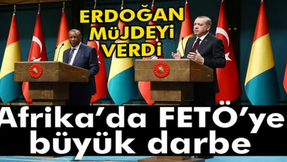 Afrika'da FETÖ'ye büyük darbe