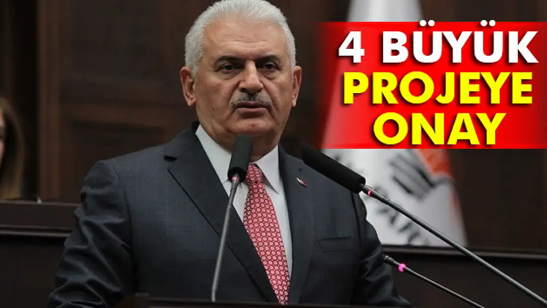 Başbakan Yıldırım 4 projeyi onayladı