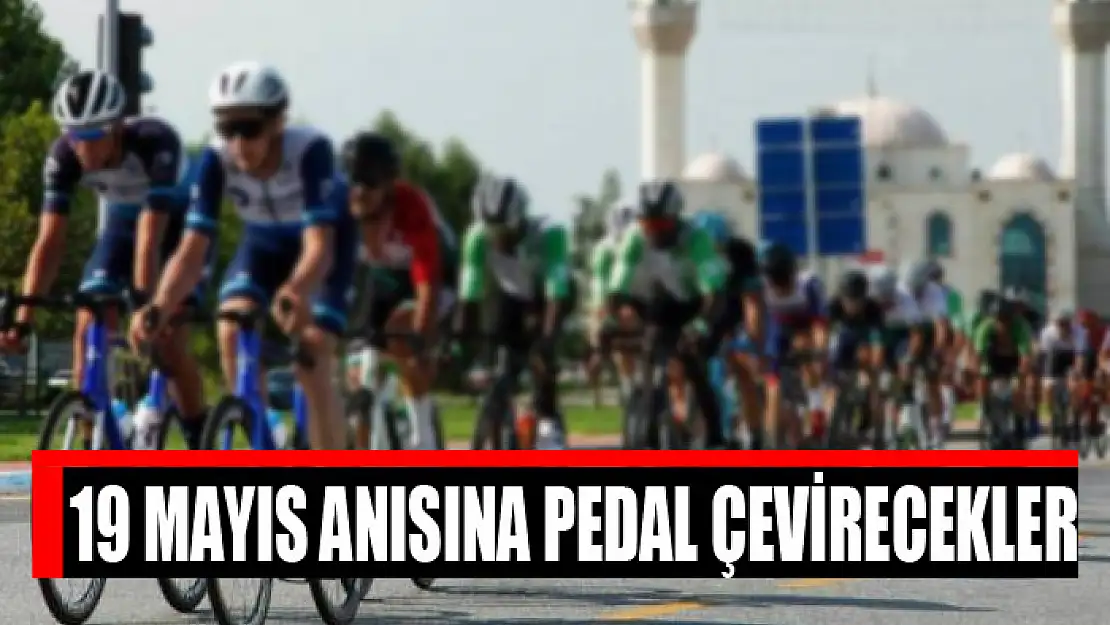 19 MAYIS ANISINA PEDAL ÇEVİRECEKLER