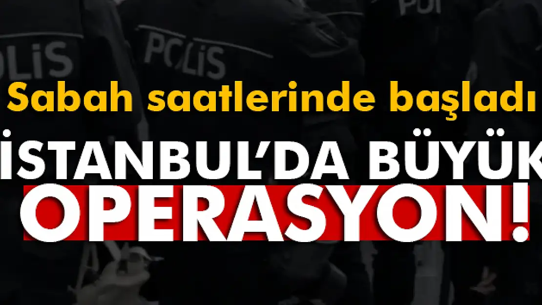 İstanbul'da FETÖ operasyonu