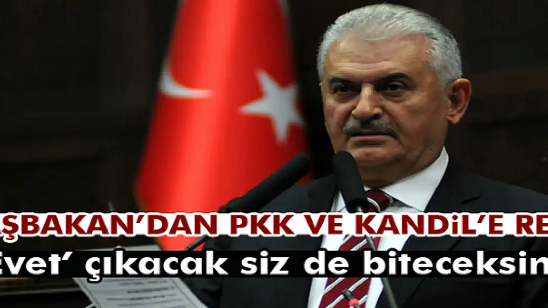 Başbakan'dan PKK ve Kandil'e rest!