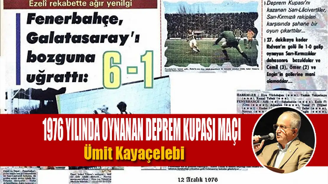 1976 yılında oynanan deprem kupası maçı