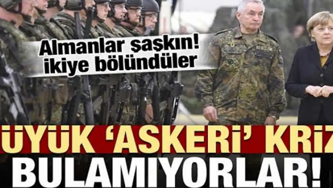 Almanya'da askeri kriz! Bulamıyorlar