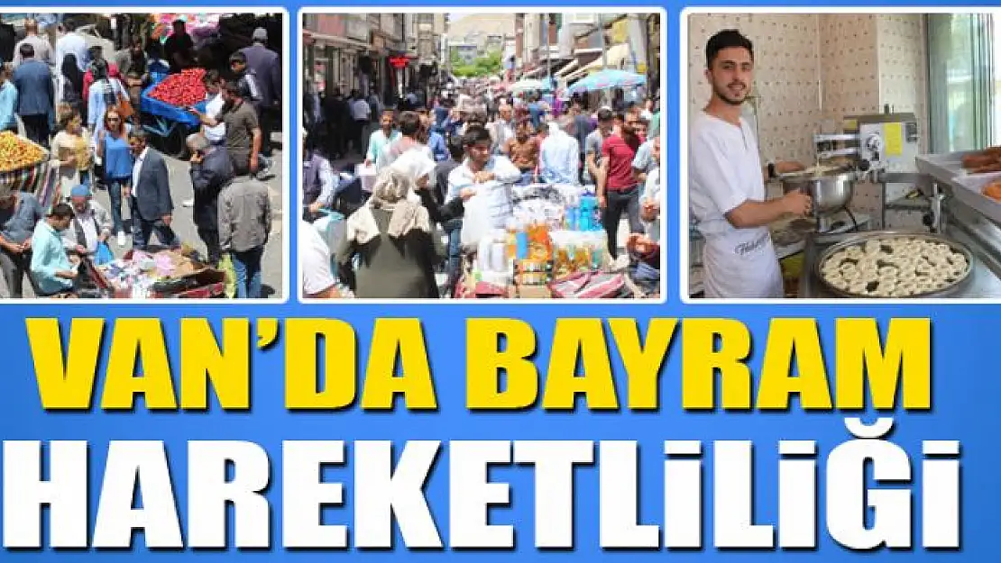 Van'da bayram hareketliliği