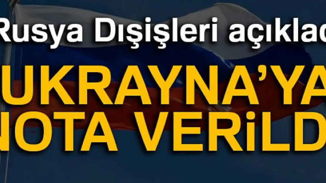 Rusya'dan Ukrayna'ya nota