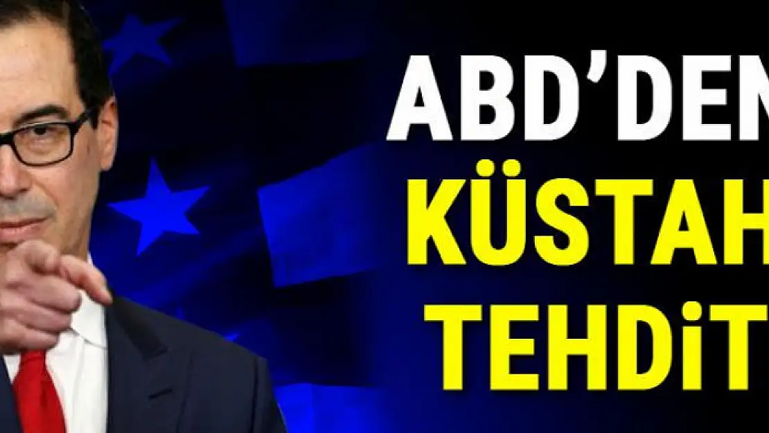 ABD'den Türkiye'ye küstah tehdit