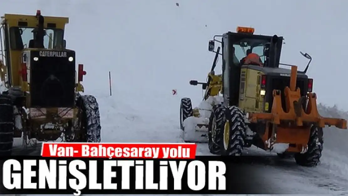 Van- Bahçesaray yolunda yol genişletme çalışmaları