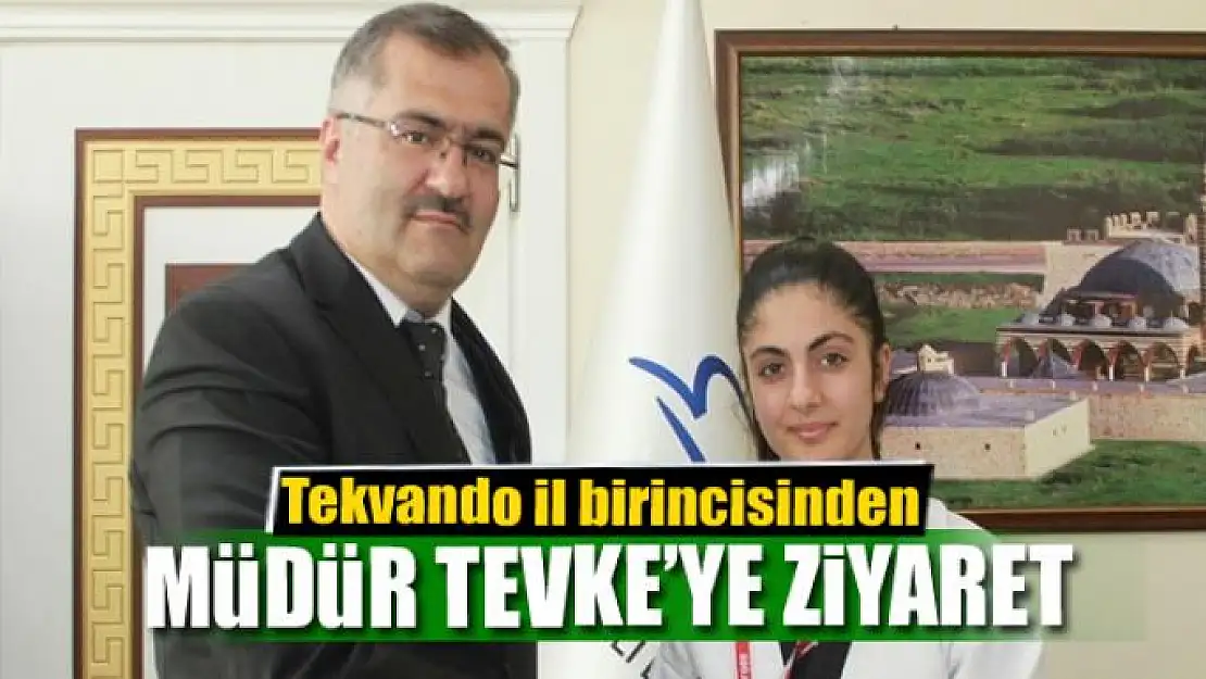 Tekvando il birincisinden Müdür Tevke'ye ziyaret 