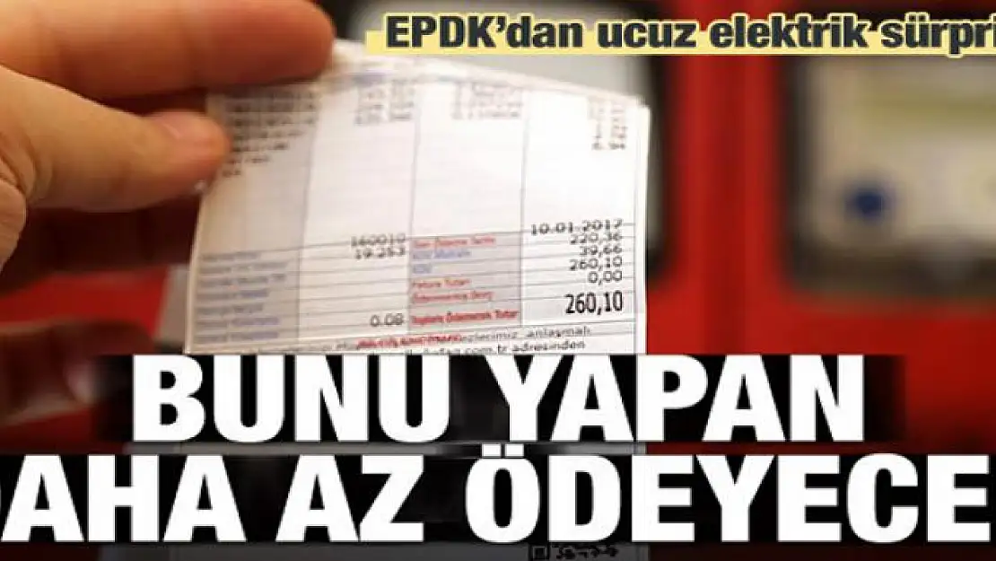 EPDK'dan ucuz elektrik sürprizi!