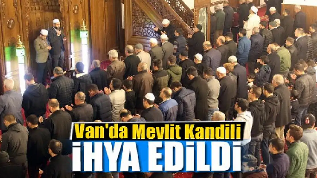 Van'da Mevlit Kandili ihya edildi