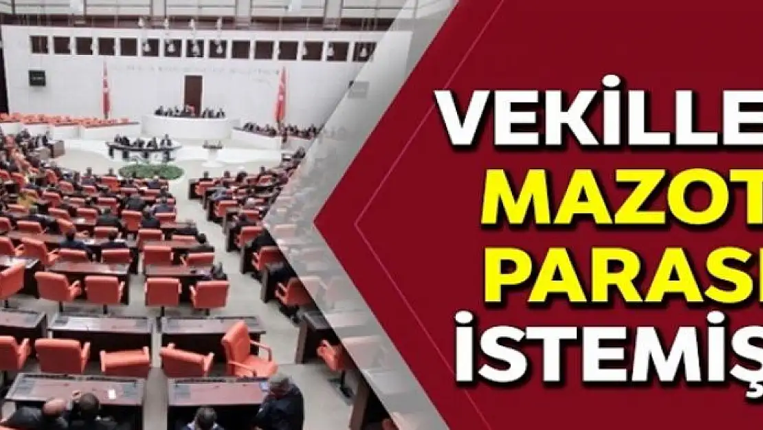 Vekiller mazot parası istemiş!