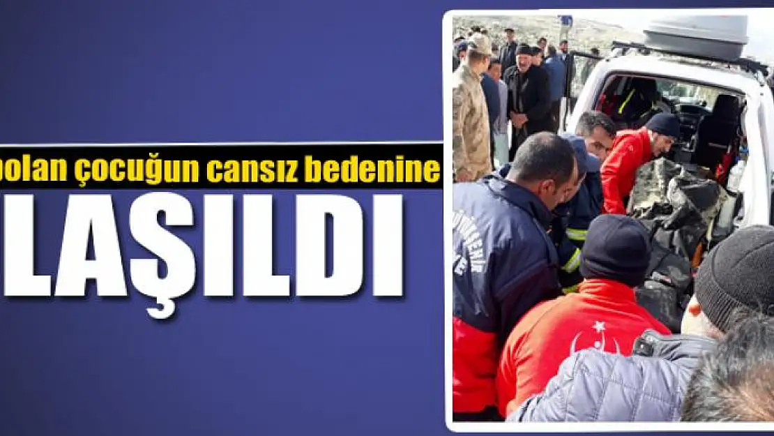 Van'da kaybolan çocuğun cansız bedenine ulaşıldı 