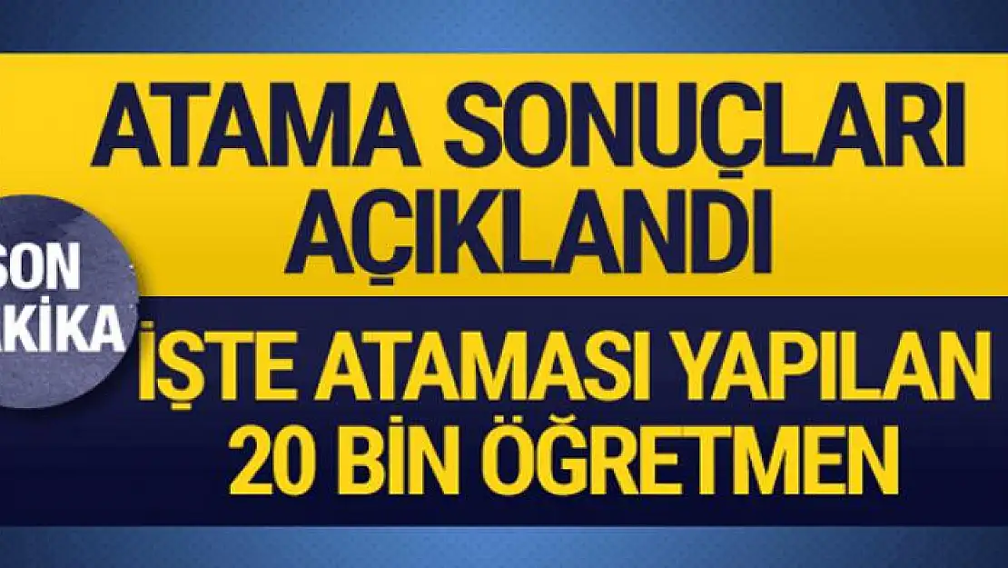 Öğretmen atama sonuçları açıklandı