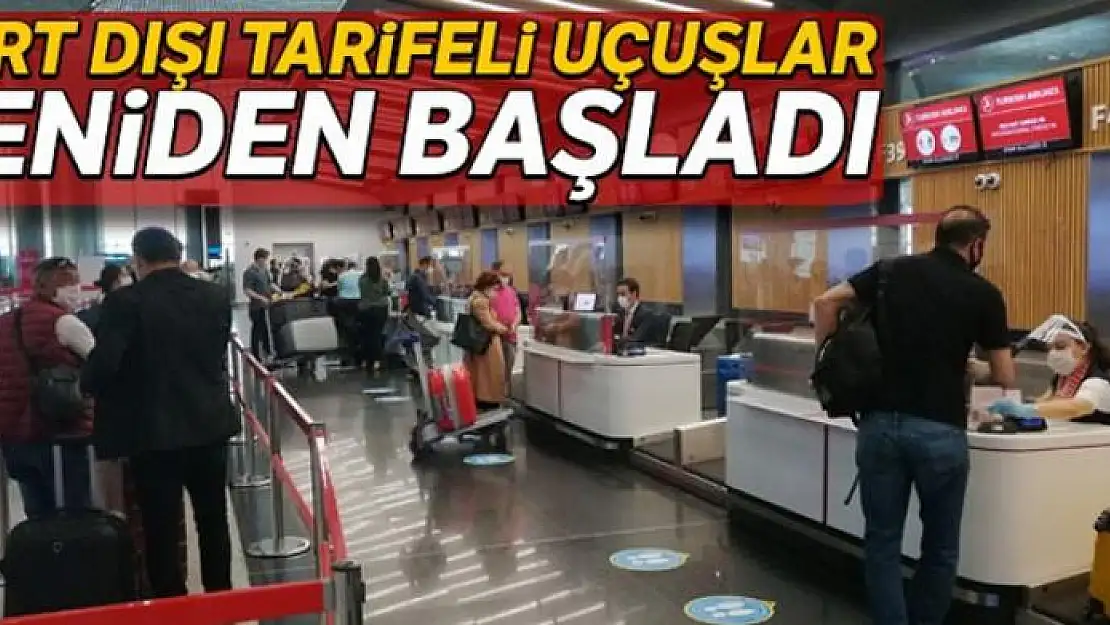 Yurt dışı tarifeli yolcu uçuşları yeniden başladı