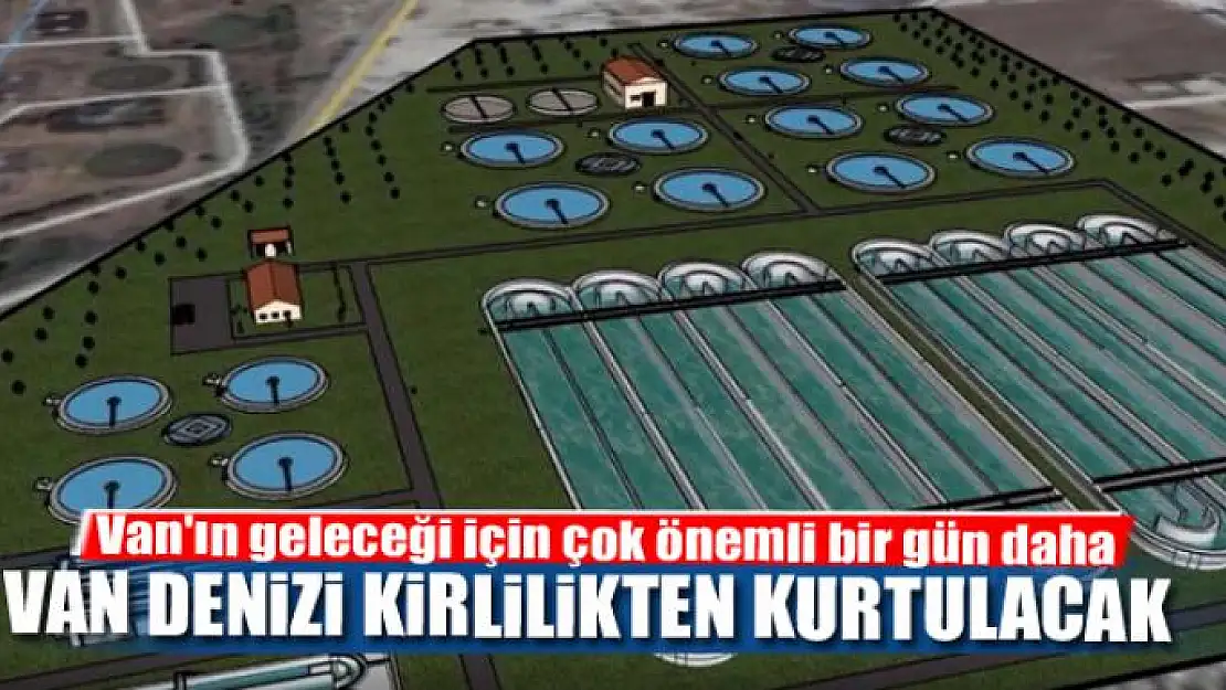 VAN DENİZİ KİRLİLİKTEN KURTULACAK