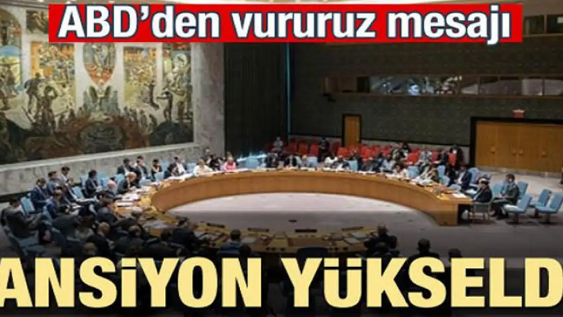 ABD'den vururuz mesajı! Tansiyon yükseldi