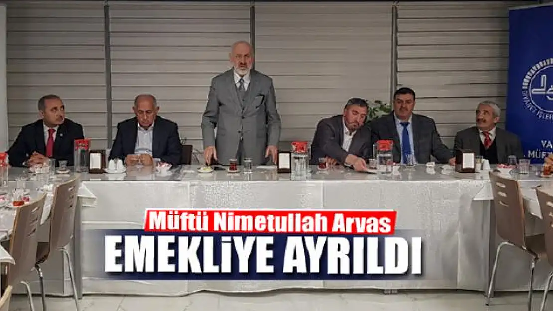 Müftü Nimetullah Arvas emekliye ayrıldı