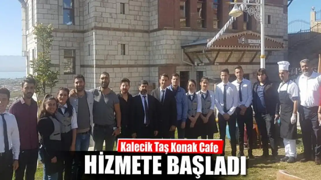 Kalecik Taş Konak Cafe hizmete başladı