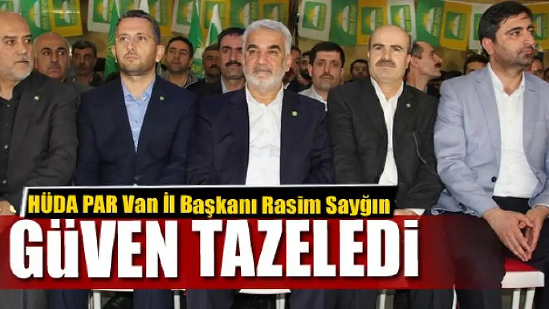 Rasim Sayğın güven tazeledi 