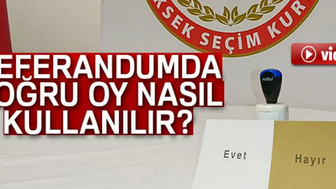 Referandumda doğru oy nasıl kullanılır?