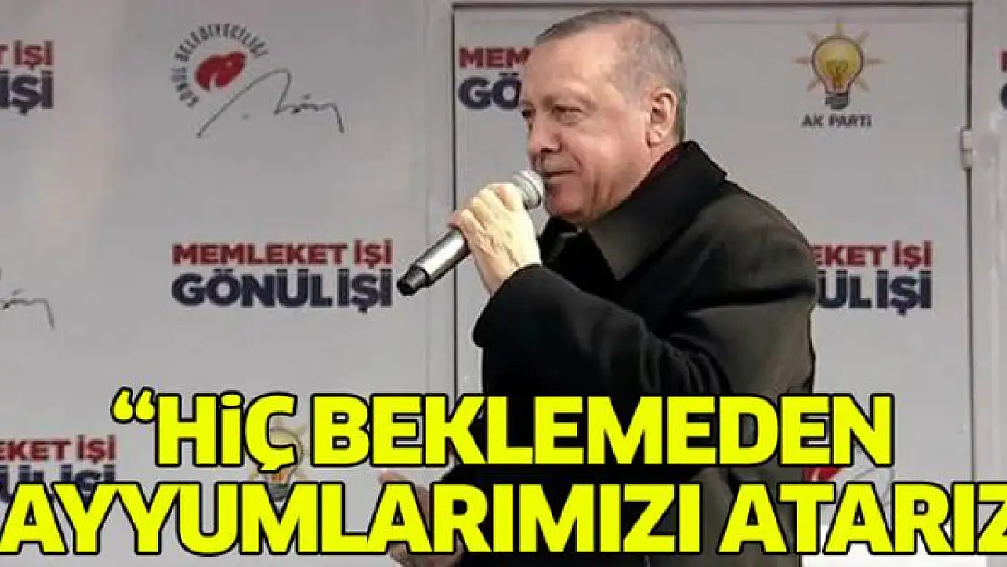 Erdoğan: Kayyumlarımızı atarız