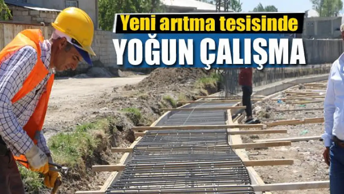 Yeni arıtma tesisinde yoğun çalışma