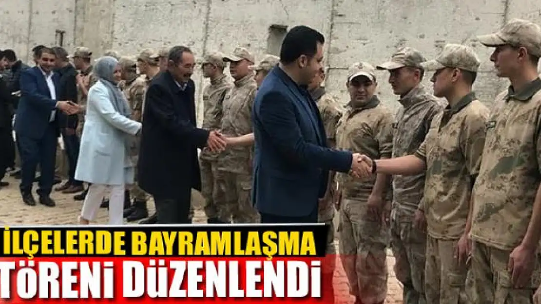 İlçelerde bayramlaşma töreni