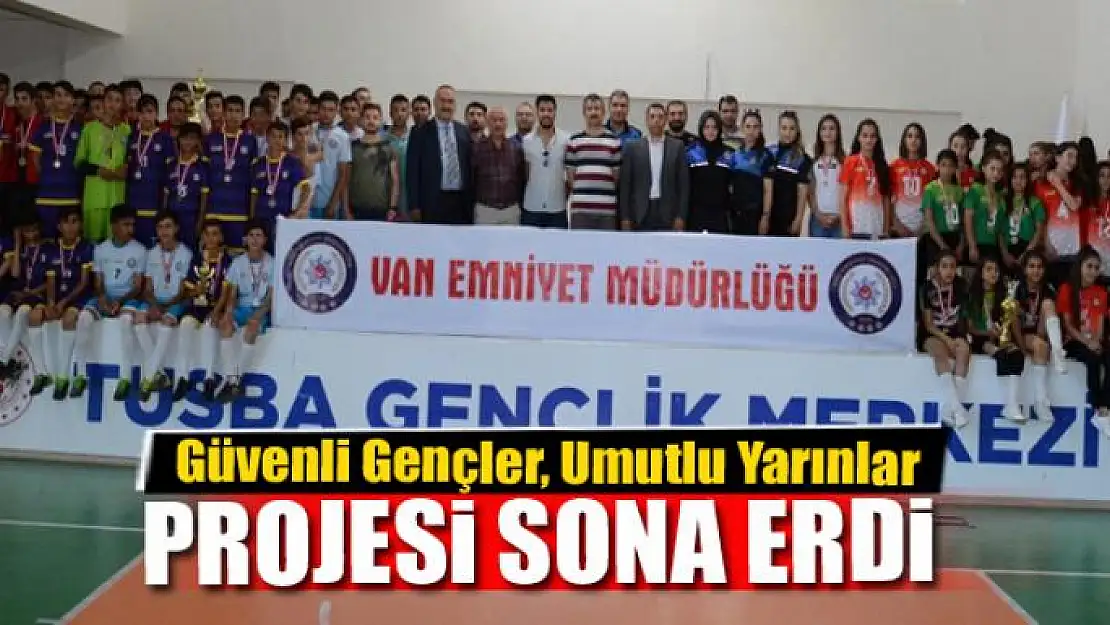 Van'da 'Güvenli Gençler, Umutlu Yarınlar' projesi