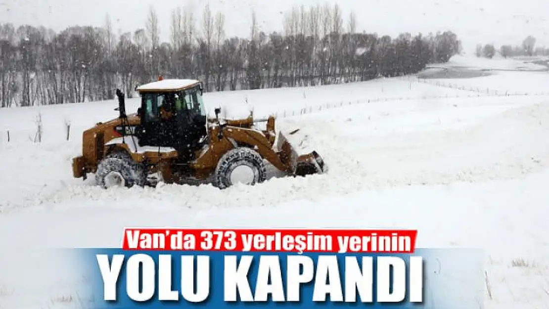 Van'da 373 yerleşim yerinin yolu kapandı