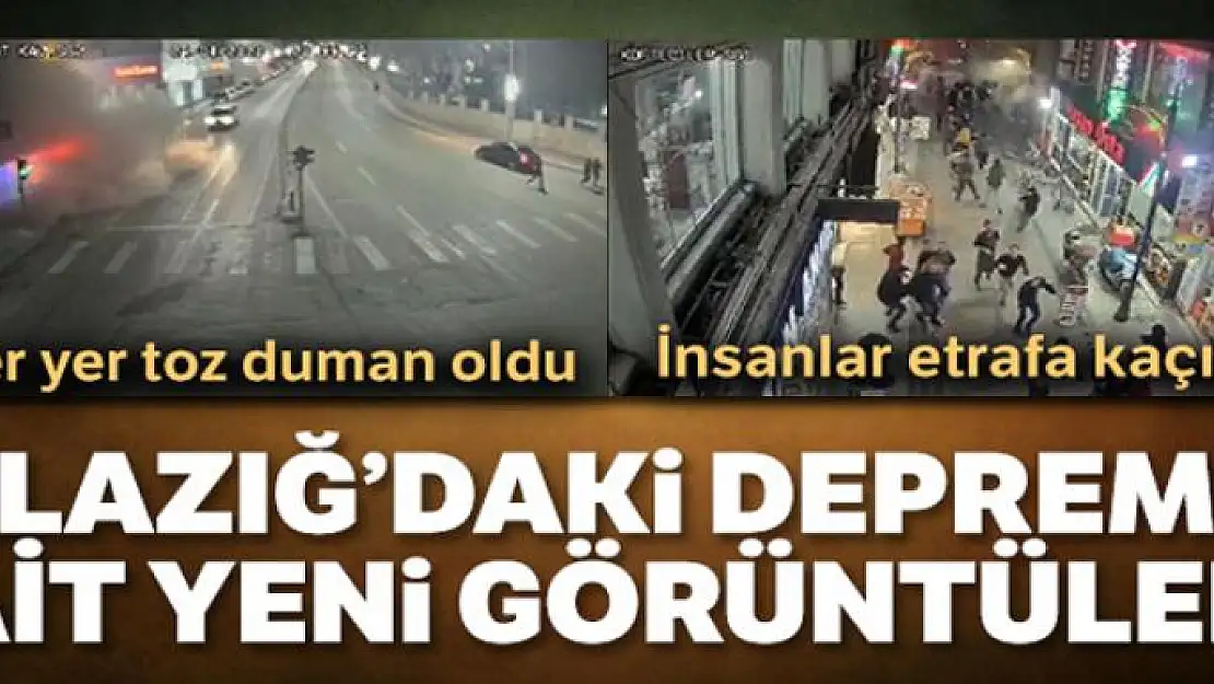 Elazığ genelinde deprem anı böyle görüntülendi