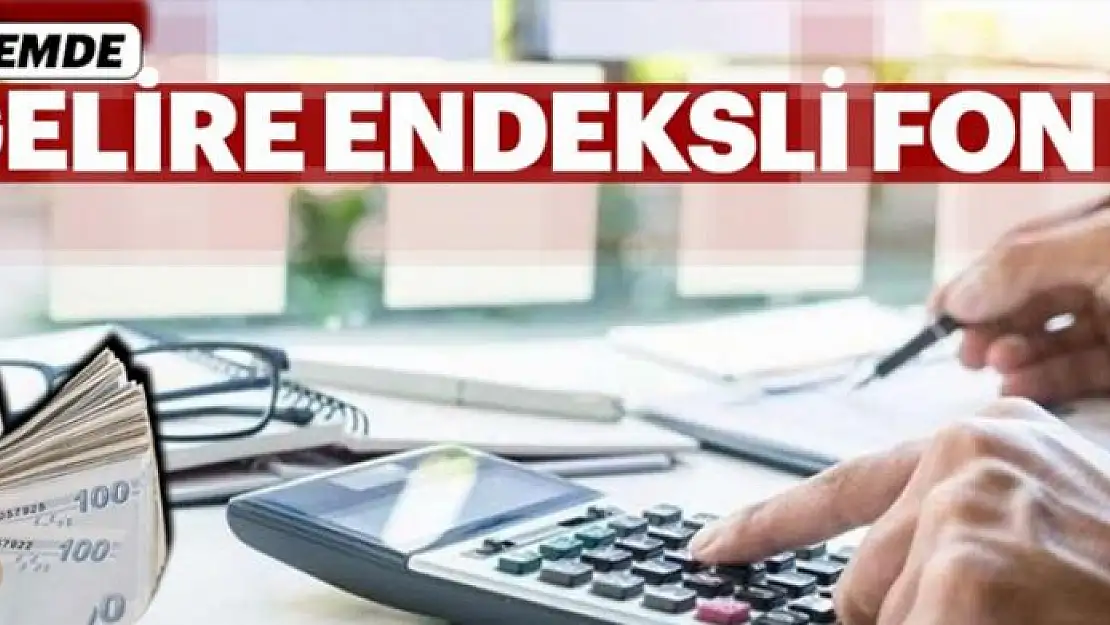 Kıdemde gelire endeksli fon