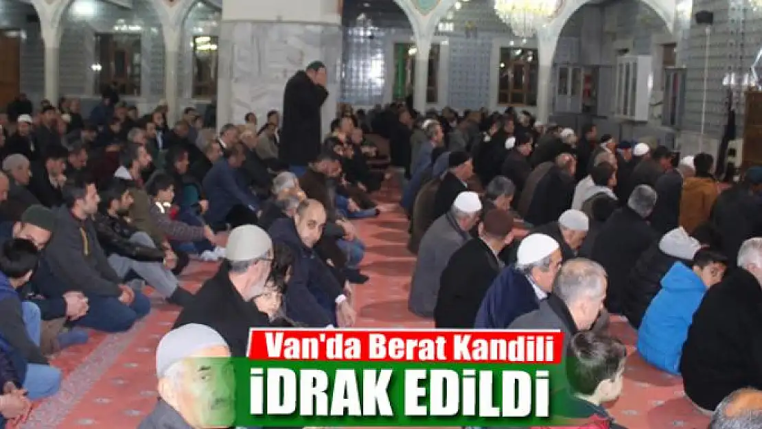 Van'da Berat Kandili idrak edildi