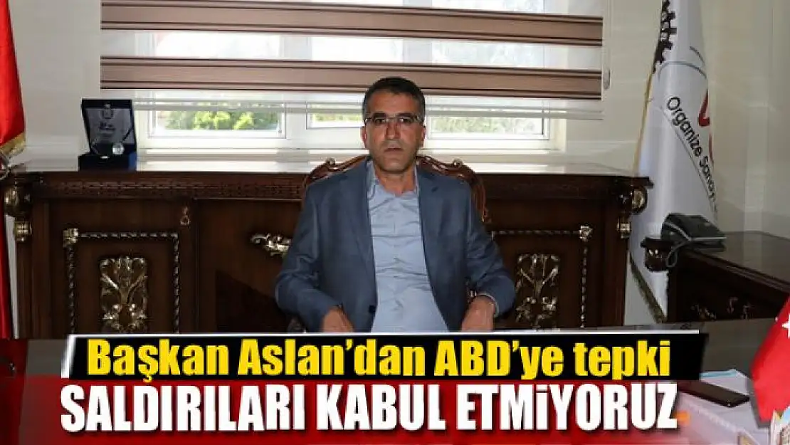 Başkan Aslan'dan ABD'ye tepki 