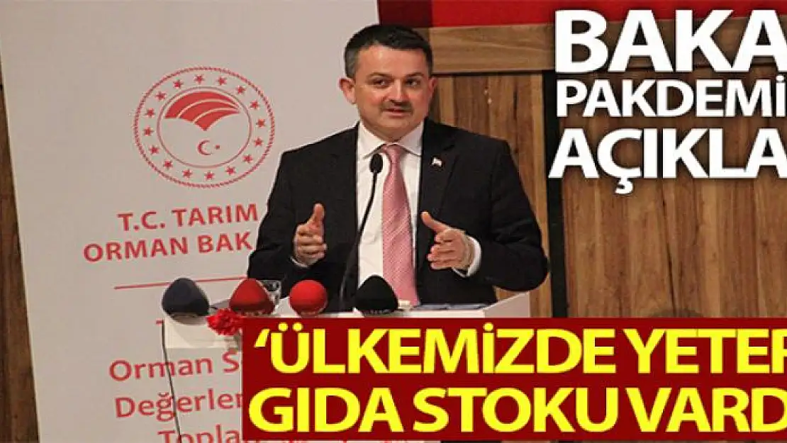Bakan Pakdemirli: 'Ülkemizin yeterli gıda stoku vardır, endişe edilecek bir durum söz konusu değildir'