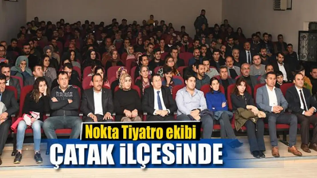 Nokta Tiyatro ekibi Çatak'ta