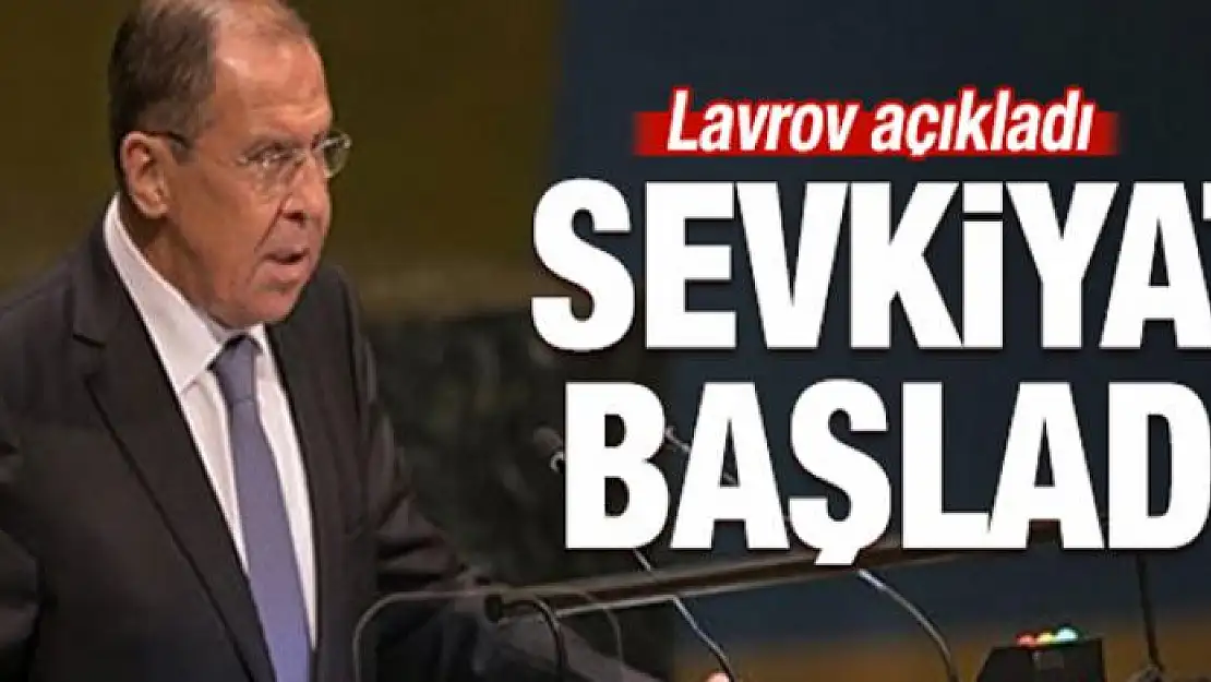 Lavrov açıkladı! Sevkiyat başladı