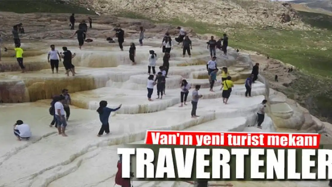 Van'ın yeni turist mekanı travertenler 