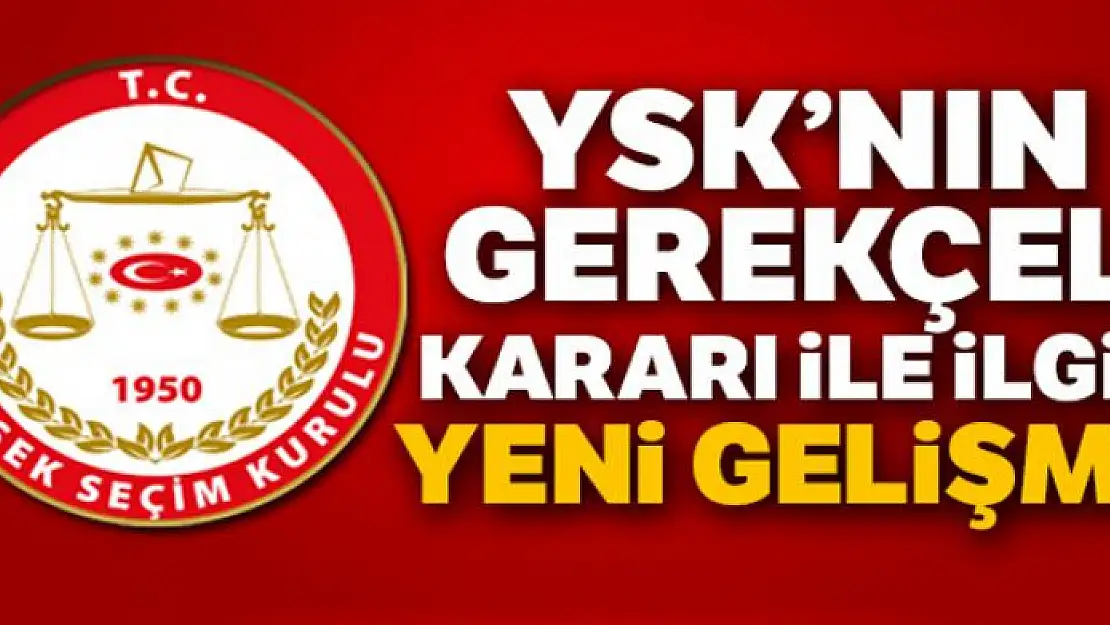 YSK'da gerekçeli karar çalışması devam ediyor