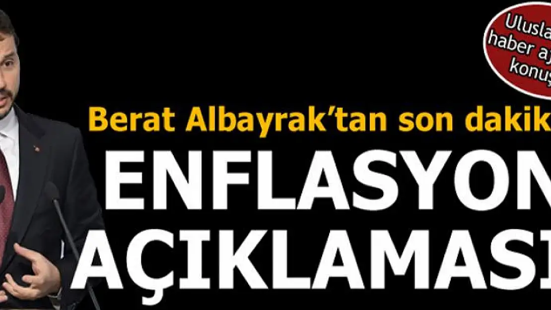 Albayrak'tan son dakika enflasyon açıklaması!