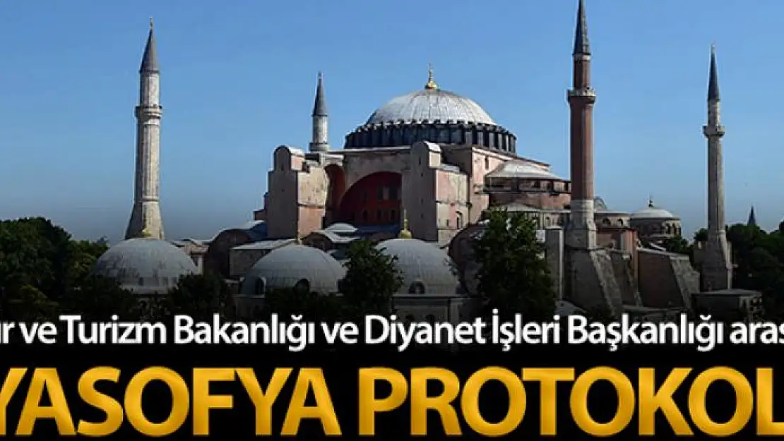 Kültür ve Turizm Bakanlığı ve Diyanet İşleri Başkanlığı arasında Ayasofya protokolü imzalandı