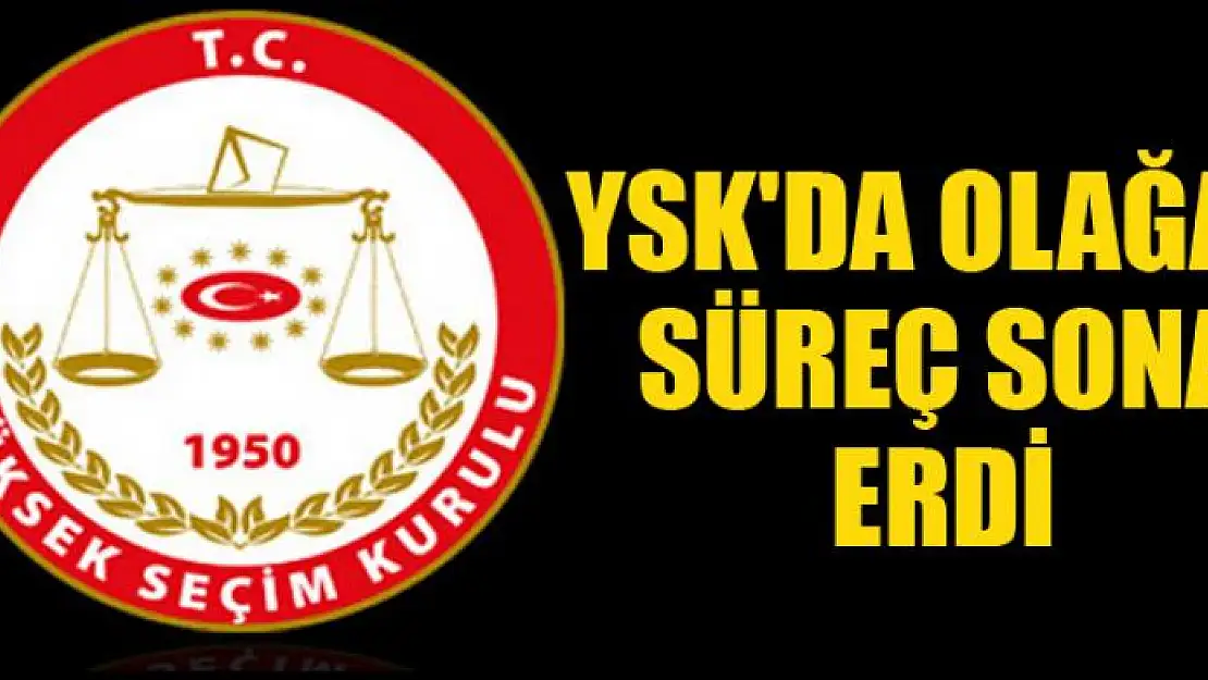 YSK'da itiraz takviminde olağan süreç sona erdi