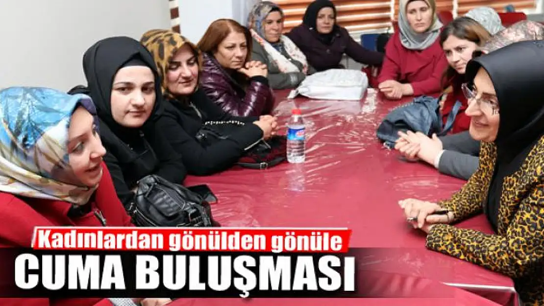 Kadınlardan gönülden gönüle Cuma buluşması