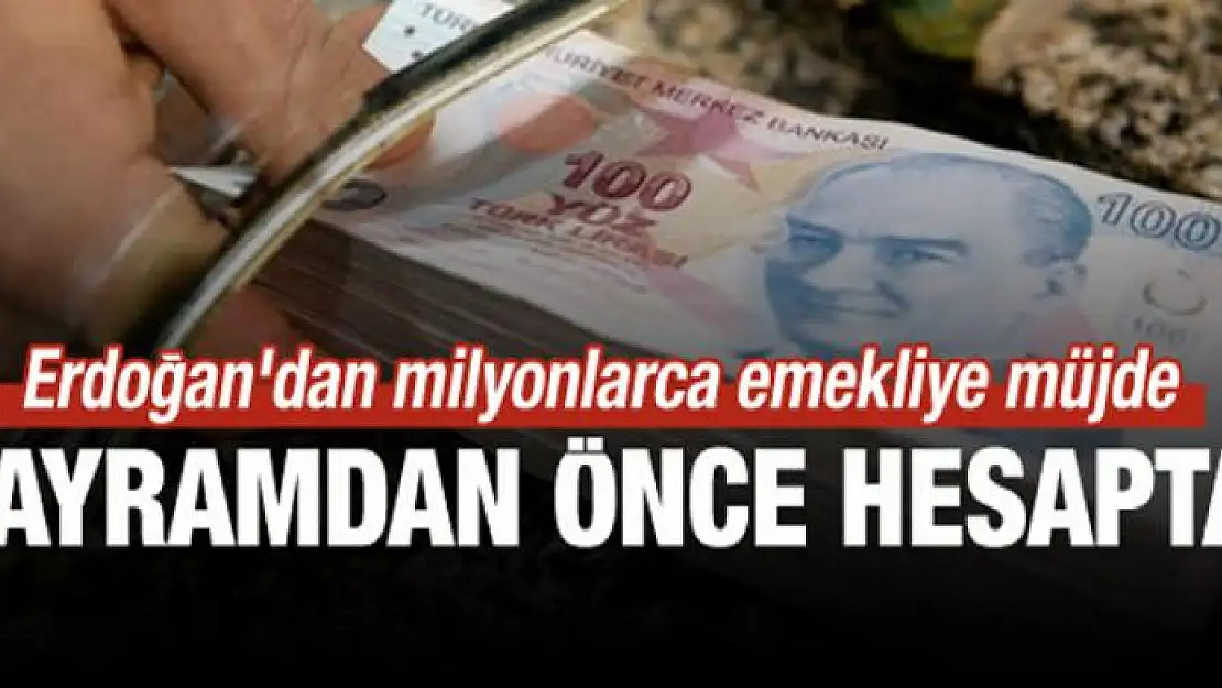 Erdoğan'dan milyonlarca emekliye müjde!