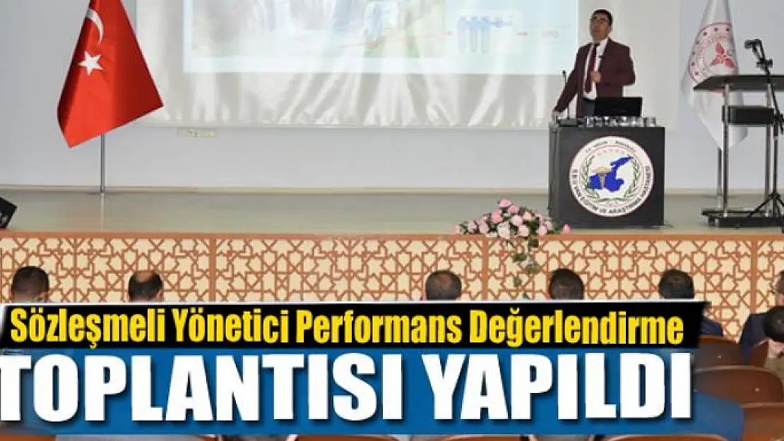 Van'da 'Sözleşmeli Yönetici Performans Değerlendirme' toplantısı